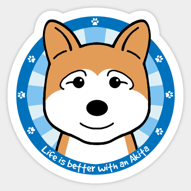 Life is Better With an Akita Sticker by AnitaValle